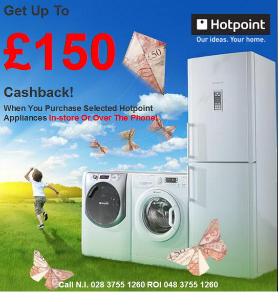 Hotpoint Summer Promotion - Up To £150 Cashback! Hotpoint Summer Promotion - Up To £150 Cashback!