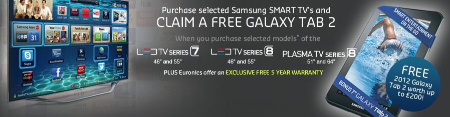 Samsung Smart TV Promotion - Free Galaxy 2 Tablet Samsung Smart TV Promotion - Free Galaxy 2 Tablet