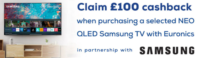 Samung Neo QLED TV Promotion - £100 Cashback