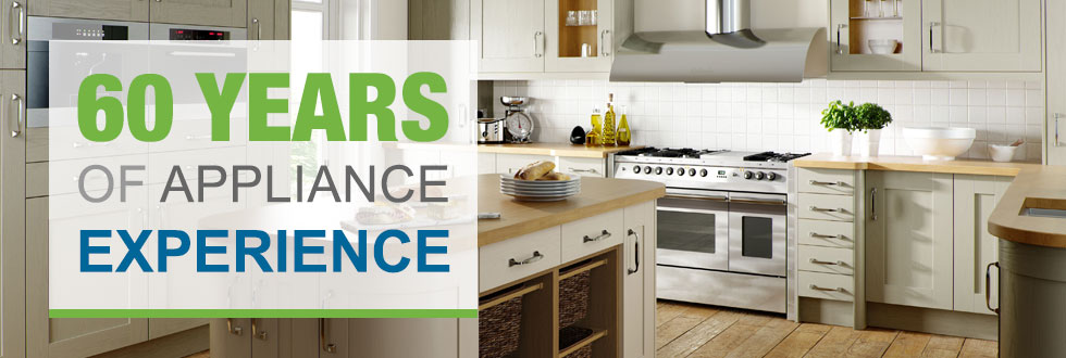 60 years of Appliance Experience